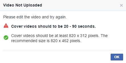 Facebook hiện hỗ trợ các video có độ dài từ 20 đến 90 giây và tối thiểu 820 pixel rộng rộng 312 pixel. 