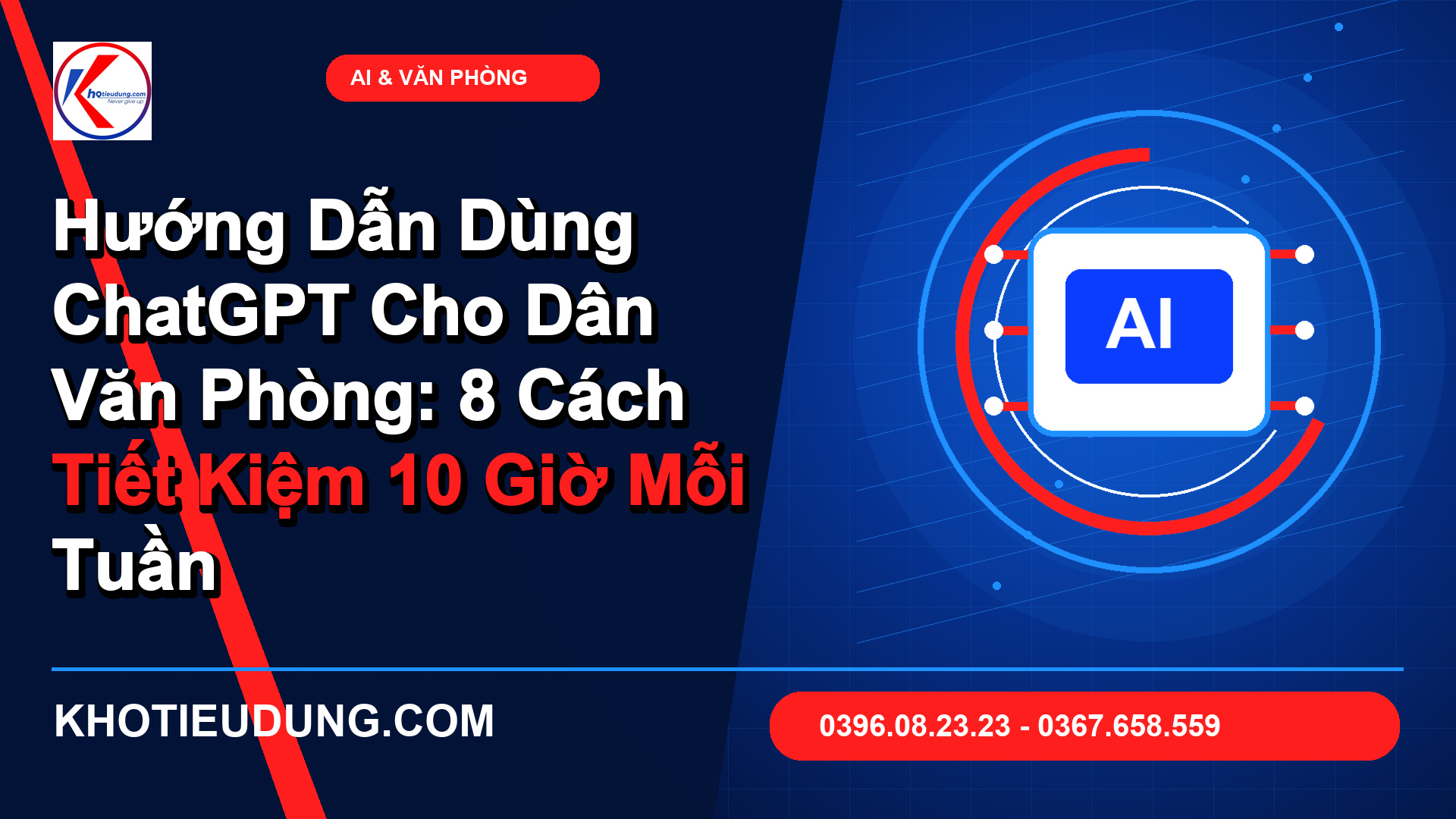 Hướng Dẫn Dùng ChatGPT Cho Dân Văn Phòng: 8 Cách Tiết Kiệm 10 Giờ Mỗi Tuần 1 Hướng Dẫn Dùng ChatGPT Cho Dân Văn Phòng: 8 Cách Tiết Kiệm 10 Giờ Mỗi Tuần