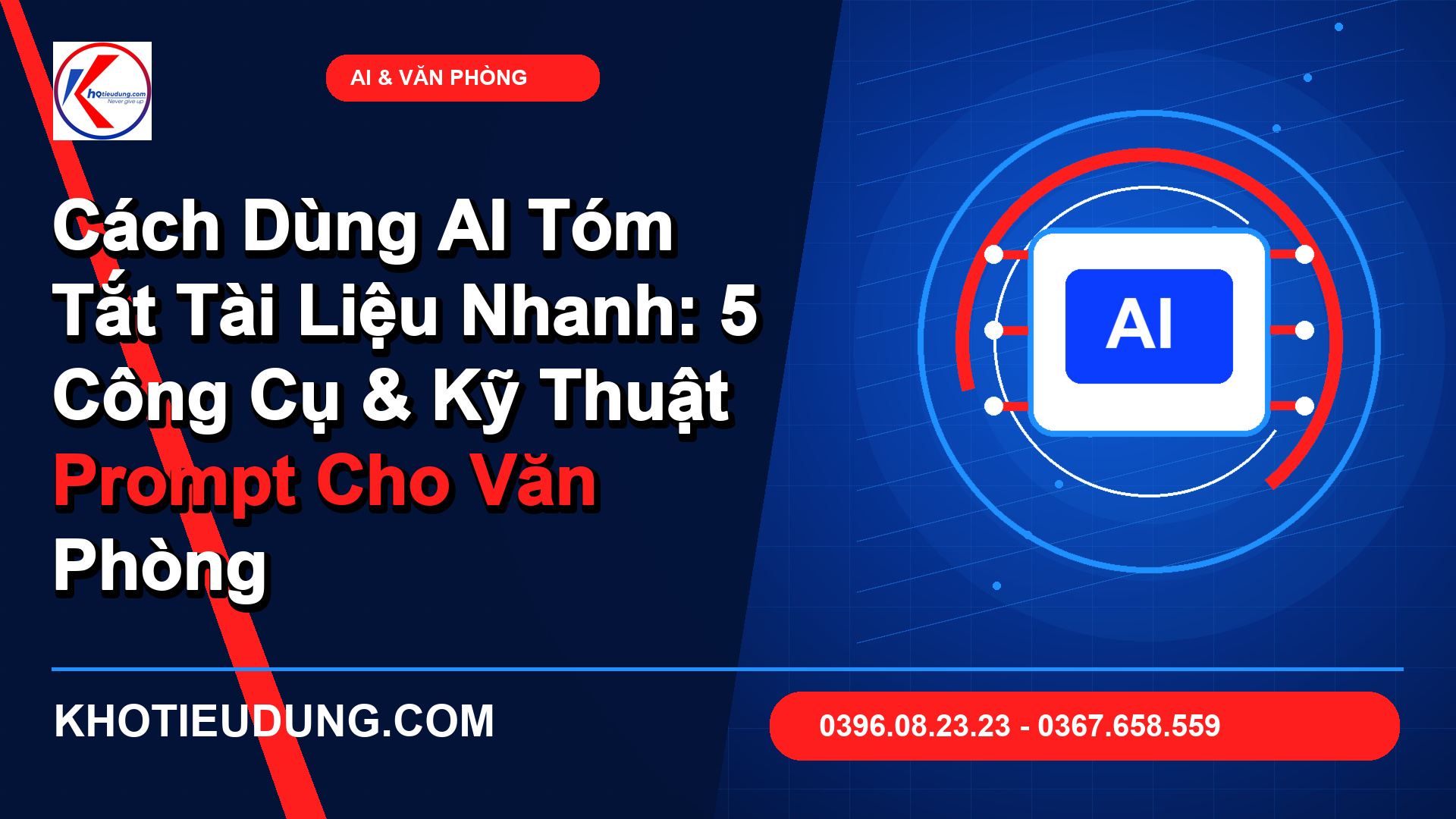 Cách Dùng AI Tóm Tắt Tài Liệu Nhanh: 5 Công Cụ & Kỹ Thuật Prompt Cho Văn Phòng 1 Cách Dùng AI Tóm Tắt Tài Liệu Nhanh: 5 Công Cụ & Kỹ Thuật Prompt Cho Văn Phòng